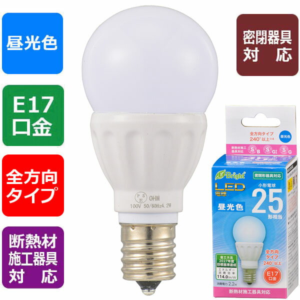 LED�ŵ� ����E17 �ߥ˥���ץȥ�� LED�ŵ� ������25������/251lm/2.2W/�����/E17/�������۸�240��/̩�Ĵ���б�/��Ǯ��ܹ�����б���_06-4332_LDA2D-G-E17 IS22_OHM�ʥ������ŵ���