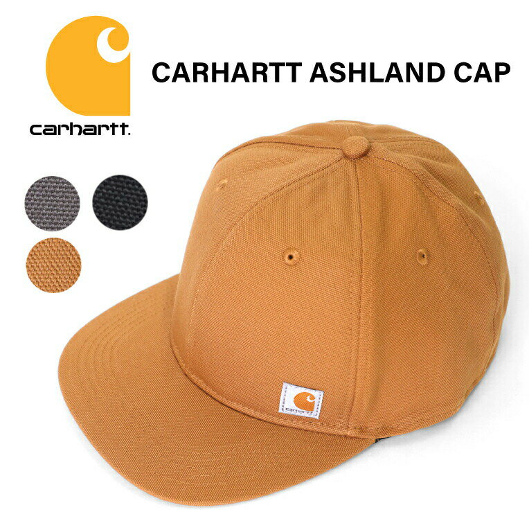 カーハート  帽子 メンズ 『CARHARTT / カーハート』CRHTT101604 CARHARTT ASHLAND CAP / カーハート アシュランド キャップ -全3色- 帽子 ハット ロゴ 刺繍 フラットバイザー アッシュランド ダック カジュアル シンプル ユニセックス メンズ レディース ストリート ワーク [CRHTT101604]