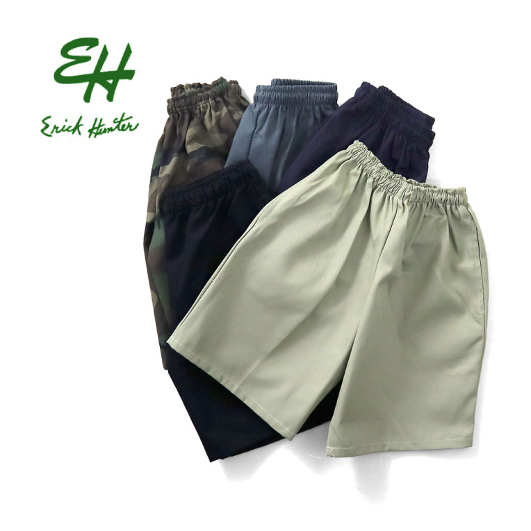 『ERICK HUNTER/エリックハンター』EH1702 EASY SHORTS / イージーショーツ -全5色- MADE IN USA / アメリカ産 / ツイル / コットン / ポリエステル / 無地 / 迷彩 / カモフラージュ / ワイド