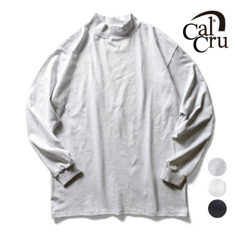 CALCRU / カルクルー CLCR-12LM SUPER HEAVYWEIGHT LONG SLEEVE MOCK NECK / スーパー ヘビーウエイト ロングスリーブ -全3色- 長袖Tシャツ 厚手 トップス モックネック ハイネック コットン アメリカ USA インナー カジュアル アウトドア メンズ レデイース [CLCR-12LM]