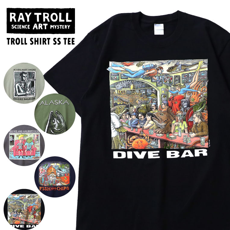 『RAY TROLL/レイ・トロール』 TROLL01 TROLL SHIRT SHORTSLEEVE TEE / トロール アートワークプリント 半袖Teeシャツ -全5色- /アートグラフィック/アートワーク/魚/メンズ/レディース
