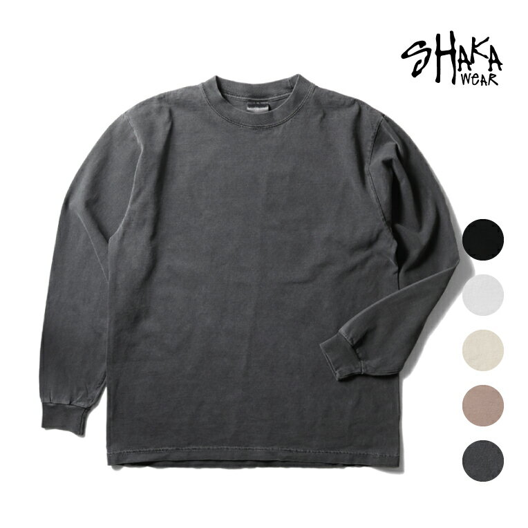 SHAKA WEAR / シャカウェア S-GD-LS GARMENT DYE LONG SLEEVE / ガーメントダイ ロングスリーブ -全5色- メンズ ロンT TEE 長袖 長袖Tシャツ ヘビーウェイト インナー ガーメント アメリカ USA [S-GD-LS]