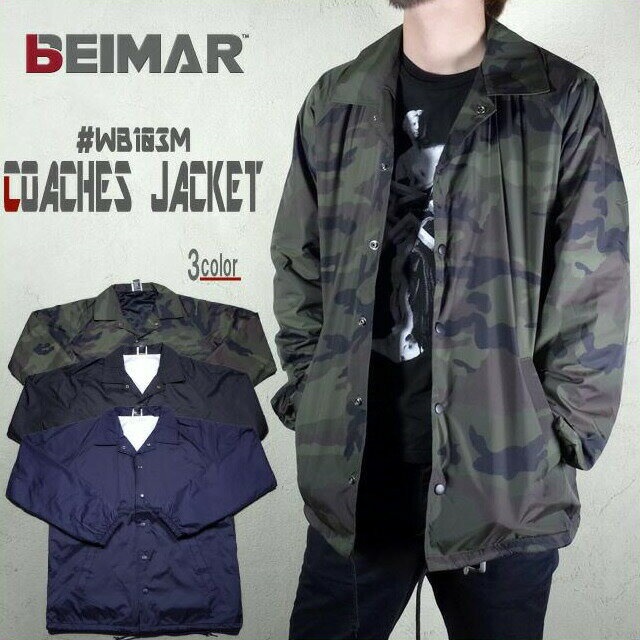 BEIMAR / ビーマー wb103m COACHES JACKET / コーチジャケット -全3色- アメカジ ストリート ナイロン 迷彩 無地 ミリタリー ライトアウター シンプル アメリカ USA wb103m