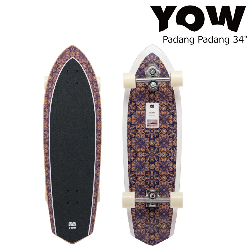 日本正規品 ヤウ サーフスケート 22 YOW SURF SKATE Padang Padang 34" スケートボード コンプリート スケボー