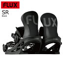 予約商品 特典あり 24-25 FLUX SR Black フラックス エスアール ブラック XS S M L メンズ レディース ビンディング スノーボード