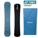 予約商品 特典あり 24-25 YONEX THRUST ヨネックス スラスト TH24 カービング ハンマーヘッド 振動減衰 進藤勝 メンズ 国産 スノボ 25Snow スノーボード 板