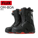 予約商品 特典あり 24-25 FLUX Boots OM BOA Black フラックス ブーツ オーエムボア ブラック クロス パイプ バンクド ビッグマウンテン