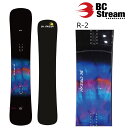 25-26 ビーシーストリーム スノーボード アールトゥ BC STREAM R-2 特典あり カービング ハンマーヘッド メンズ レディース スノボー 25S...