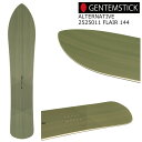 25-26 ゲンテンスティック 2425011 フレアー 144.6 GENTEMSTICK FLAIR WOMEN 国産 レディース パウダー フレア スノー...
