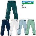 25-26 ヨネックス ボードパンツ YONEX SW8577 A3 Pant スノーボードウエア メンズ レディース 耐水圧30000mm ヒートカプセル ス...