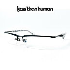 【アウトレットセール】 LESS THAN HUMAN andrei-c-195wk アンドレシ— レスザンヒューマン ブラック 日本製 made in japan 面白い メガネ 眼鏡 人と違うメガネ クリエイティブ 個性的 スチームパンク 送料無料 コレクション コレクター レスザン 遊び心 映画 ハゲタカ