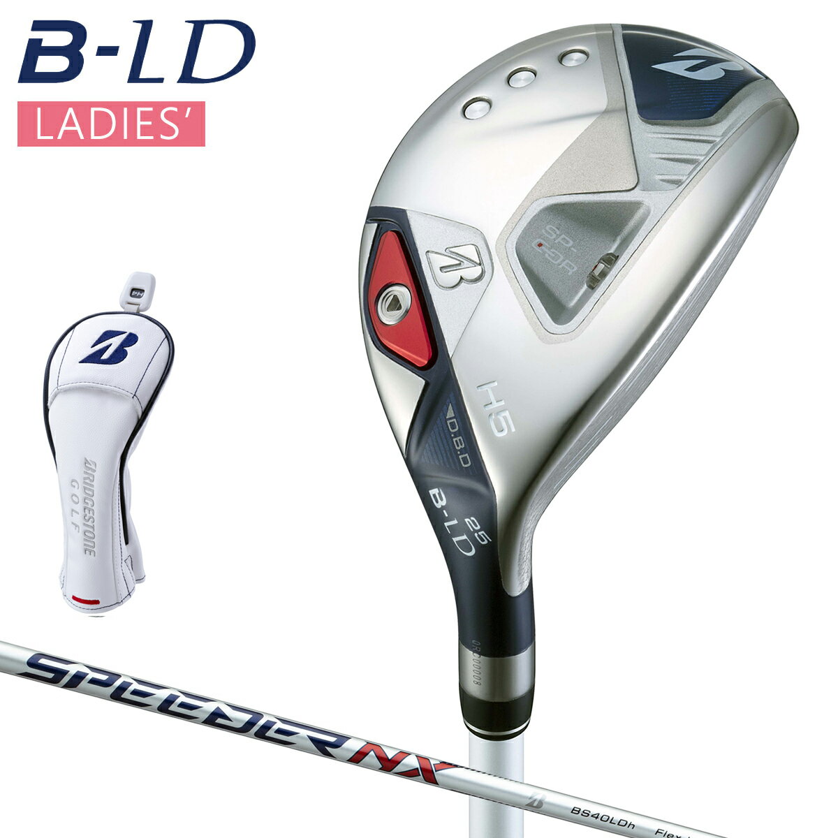 BRIDGESTONE GOLF ブリヂストンゴルフ 日本正規品 B-LD HY ビーレディ 女性用 ハイブリッド ユーティリティ SPEEDER NX BS40LDhカーボンシャフト 2024新製品 「 BLPB1U 」 【あす楽対応】