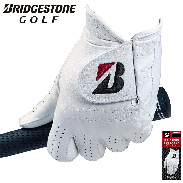 BRIDGESTONE GOLF ブリヂストンゴルフ 日本正規品 TOUR PREMIUM ツアー プレミアム 天然皮革 メンズ ゴルフグローブ ( 左手用 ) 2025新製品 「 GL2500 」【当店在庫品】