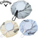 【6/4〜6/11限定!抽選/エントリーで最大300%ポイント還元】 Callaway キャロウェイ 正規品 氷嚢 ひょうのう 氷のう 2025新製品 「 C2...