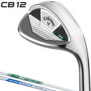 Callaway キャロウェイ日本正規品 CB12 ウェッジ スチールシャフト 2025新製品 【当店