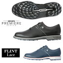 FOOTJOY フットジョイ 日本正規品 DRYJOYS PREMIERE FLINT Lace ドライジョイズ プレミア フリント レース メンズ スパイクレス ゴルフシューズ 【あす楽対応】