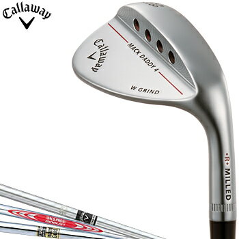 Callaway(キャロウェイ)日本正規品 MACK DADDY4 マックダディウェッジ クロムメッキ仕上げ 2018モデル スチールシャフト【あす楽対応】