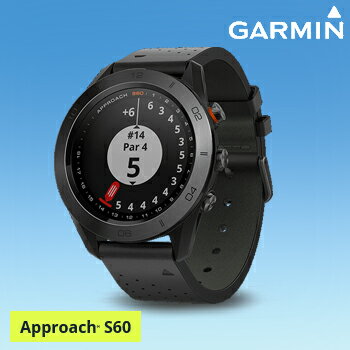 2017新製品ガーミン（GARMIN）日本正規品高性能GPS距離測定器腕時計型GPSゴルフナビAPPROACH（アプローチ）　S60プレミアムモデル「010-01702」【あす楽対応】