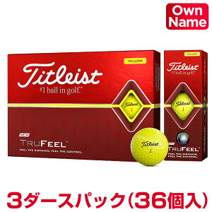 【文字オンネーム】 Titleist(タイトリスト)日本正規品 TRUFEEL(トゥルーフィール) ゴルフボール3ダースパック(36個入り)