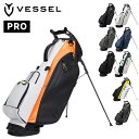 【3/10 24H限定 エントリーで最大P10倍キャンペーン！】 VESSEL ベゼル 正規品 Player 4.0 Pro Stand Bag プロ スタンドバッグ キャディバッグ 2024新製品 【あす楽対応】