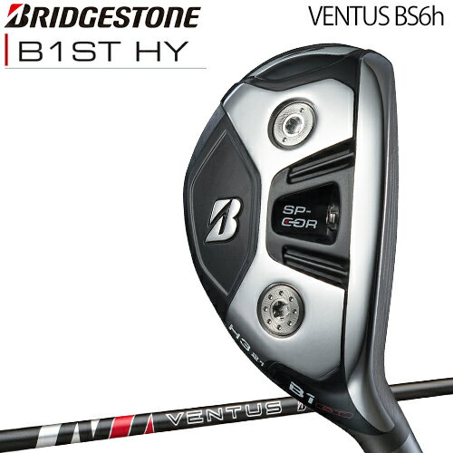 ブリヂストンゴルフBシリーズ B1ST ハイブリッド ユーティリティVENTUS BS6h カーボンシャフト「BRIDGESTONE GOLF B Series B1ST HY」【あす楽対応】2023年モデル日本正規品