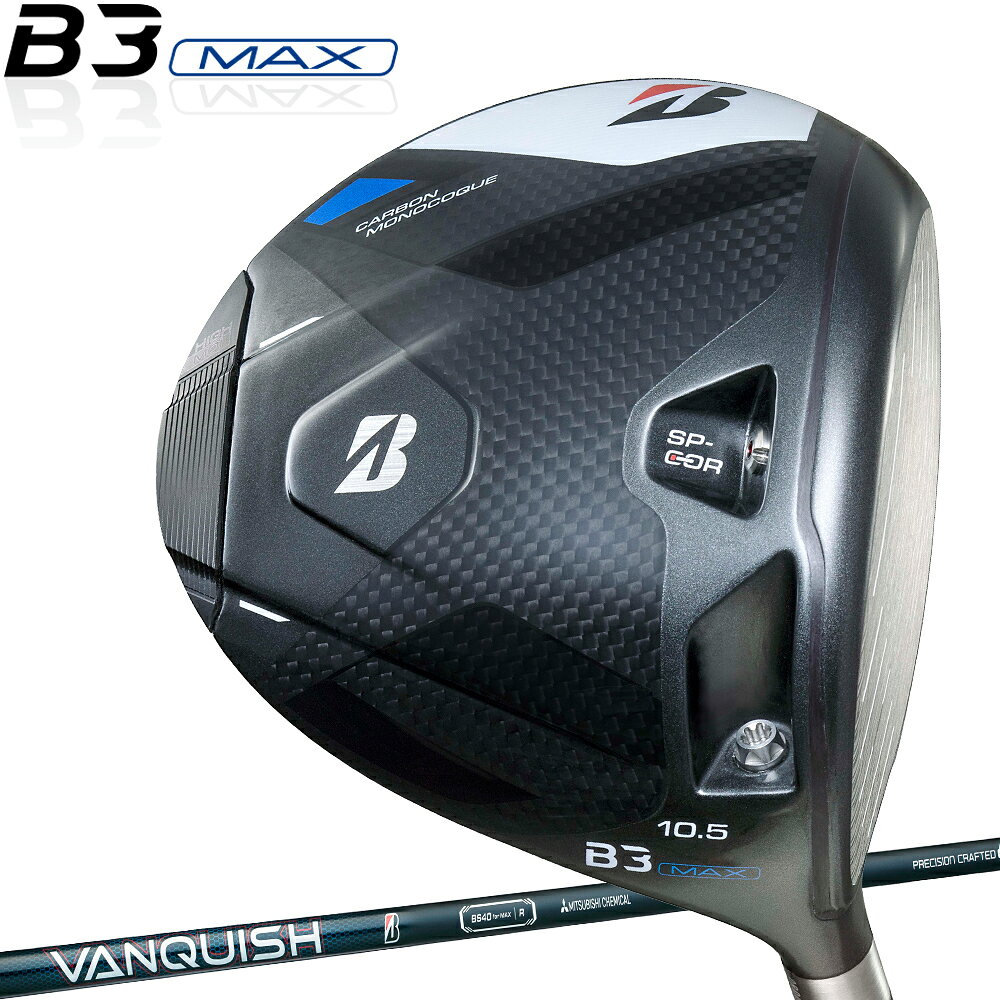 ブリヂストンゴルフBシリーズ B3MAX ドライバーVANQUISH BS40 for MAX カーボンシャフト「BRIDGESTONE GOLF B Series B3MAX DRIVER」2024年モデル日本正規品