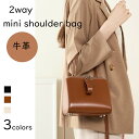【P3倍+20%offで13850⇒11080本日限定】ショルダーバッグ 2way ハンドバッグ ミニバッグ レディース 斜めがけ ミニショルダー コンパクト 通勤 カジュアル 大人 仕事 軽量 フォーマルバッグ 本皮 本革 牛皮 自立 普段使い バッグ バック ブランド 高見え