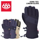 686 シックスエイトシックス グローブ GORE-TEX LINEAR GLOVE 24-25モデル