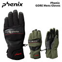 PHENIX フェニックス グローブ Phenix GORE Mens Gloves 24-25モデル