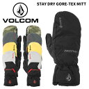 VOLCOM ボルコム グローブ STAY DRY GORE-TEX MITT 24-25モデル