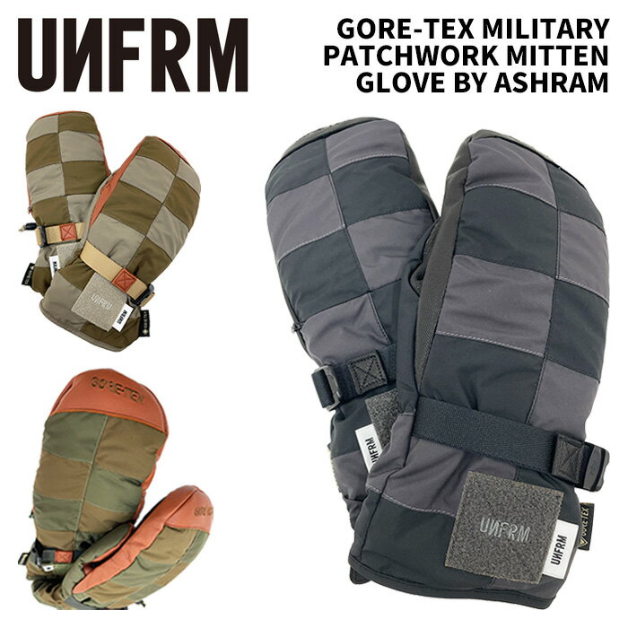 UNFRM ユニフォーム グローブ GORE-TEX MILITARY PATCHWORK MITTEN GLOVE BY ASHRAM 24-25 モデル