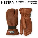 【33882-750】HESTRA ヘストラ グローブ 3-Finger GTX Full Leather Brown 24-25 モデル