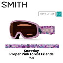 SMITH スミス ゴーグル SNOWDAY / PROPER PINK FOREST FRIENDS / RC36 24-25 モデル