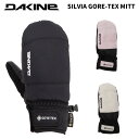 DAKINE ダカイン グローブ SILVIA GORE-TEX MITT BE237779 24-25モデル