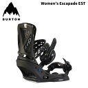 BURTON バートン スノーボード ビンディング Women's Escapade EST 24-25 モデル レディース