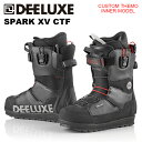 DEELUXE ディーラックス スノーボード ブーツ SPARK XV CTF 24-25 モデル