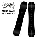 The Bakery ザベーカリー スノーボード 板 MARY JANE PAINT IT BLACK 24-25 モデル