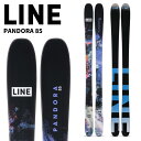 LINE ライン スキー 板 PANDORA 85 板単品 24-25 モデル