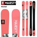 Majesty マジェスティ スキー板 Vestal 板単品 24-25 モデル