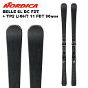 Nordica ノルディカ スキー板 BELLE SL DC FDT + TP2 LIGHT 11 FDT 90mm ビンディングセット 24-25 モデル