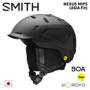 SMITH スミス ヘルメット NEXUS MIPS (ASIA Fit) 25-26 モデル