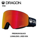 【H01】DRAGON ドラゴン ゴーグル PXV PREMIUM BLACK LL J.RED ION 25-26 モデル