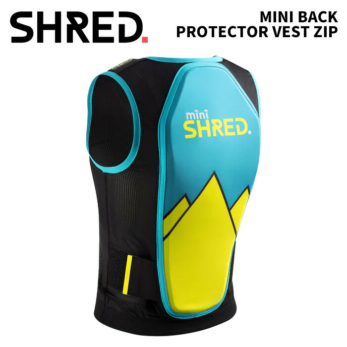 SHRED シュレッド プロテクター MINI BACK PROTECTOR VEST ZIP 25-26モデル ジュニア