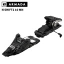 ARMADA アルマダ スキー ビンディング N SHIFT 10 MN Black(解放値 4.0-10.0) 25-26 モデル【単品販売不可】