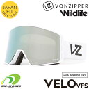 VONZIPPER【23/24 VELO VFS：WHT】ボンジッパー ベロ ジャパンフィット 平面ダブルミラーレンズ搭載ゴーグル スキー スノボ スノーボード コントラストレンズ アジアンフィット（オルタネイティブフィット） スペアレンズ付属 BD21M700