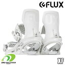 【納期B】FLUX【23/24 XF：WHITE】フラックス エックスエフ スノーボード バインディング フリーライディング カービング パウダー オールラウンドモデル