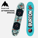 BURTON o[g Xm[{[h  AFTER SCHOOL SPECIAL 23-24 f LbY