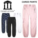 TEMPLETON テンプルトン ウェア CARGO PANT 22-23 モデル (2023) スノーウェア スキー スノーボード