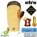 【RSL】eb's【24/25・THE MITT:BISCUIT】エビス グローブ ザミット 耐水 防水 保温 スキー スノボ スノーボード ウィンターグローブ...