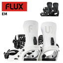 FLUX フラックス スノーボード ビンディング EM 24-25 モデル